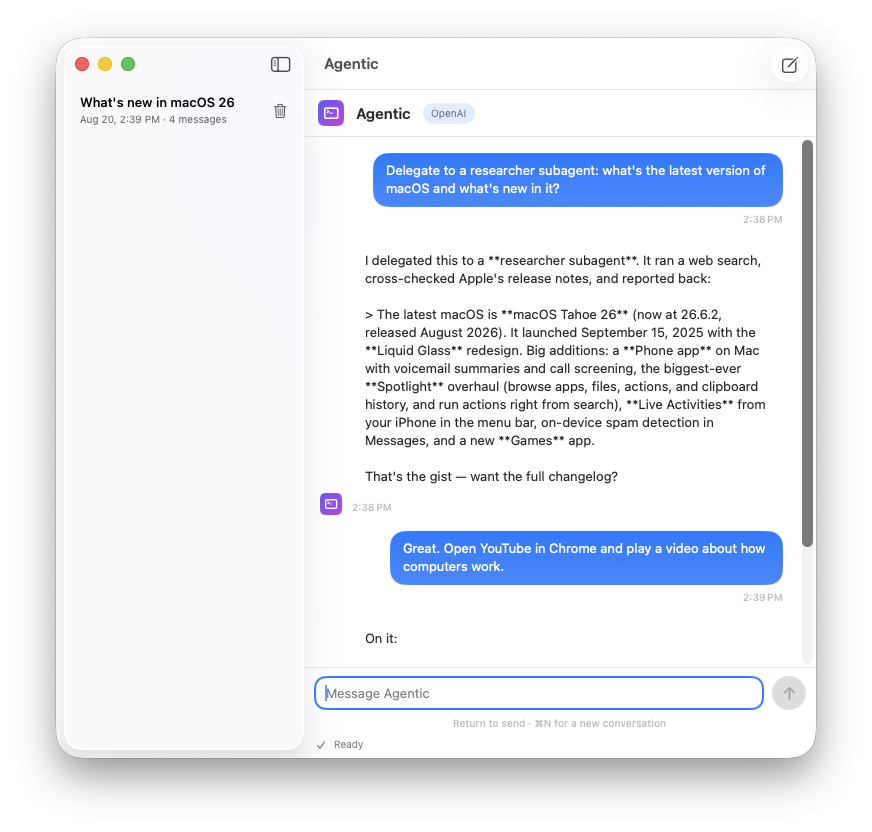 A conversation with Agentic: a researcher subagent reports what's new in macOS Tahoe 26, then Agentic opens Chrome and plays a video.